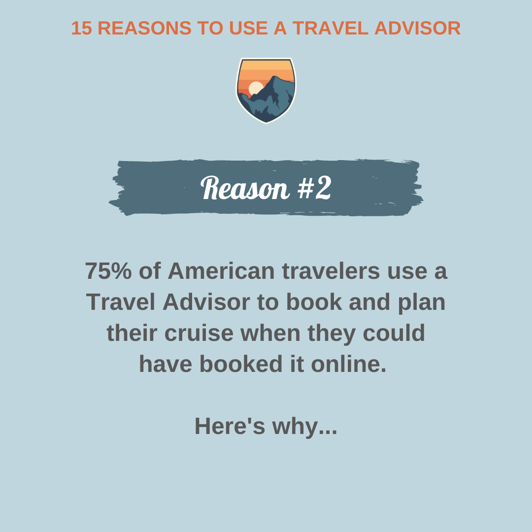 Reason #2 to use a travel advisor