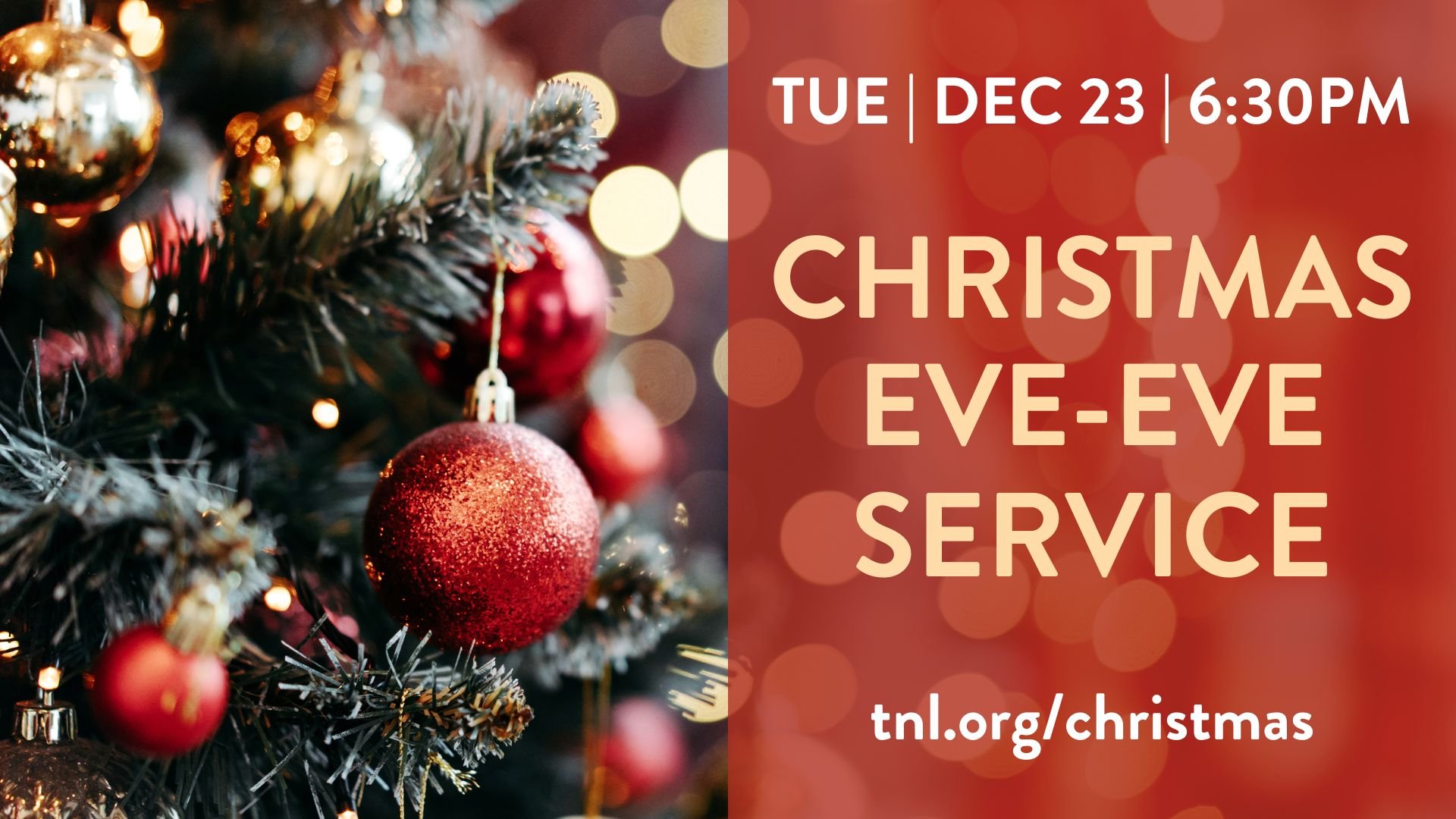 Christmas Eve-Eve Service - 12/23