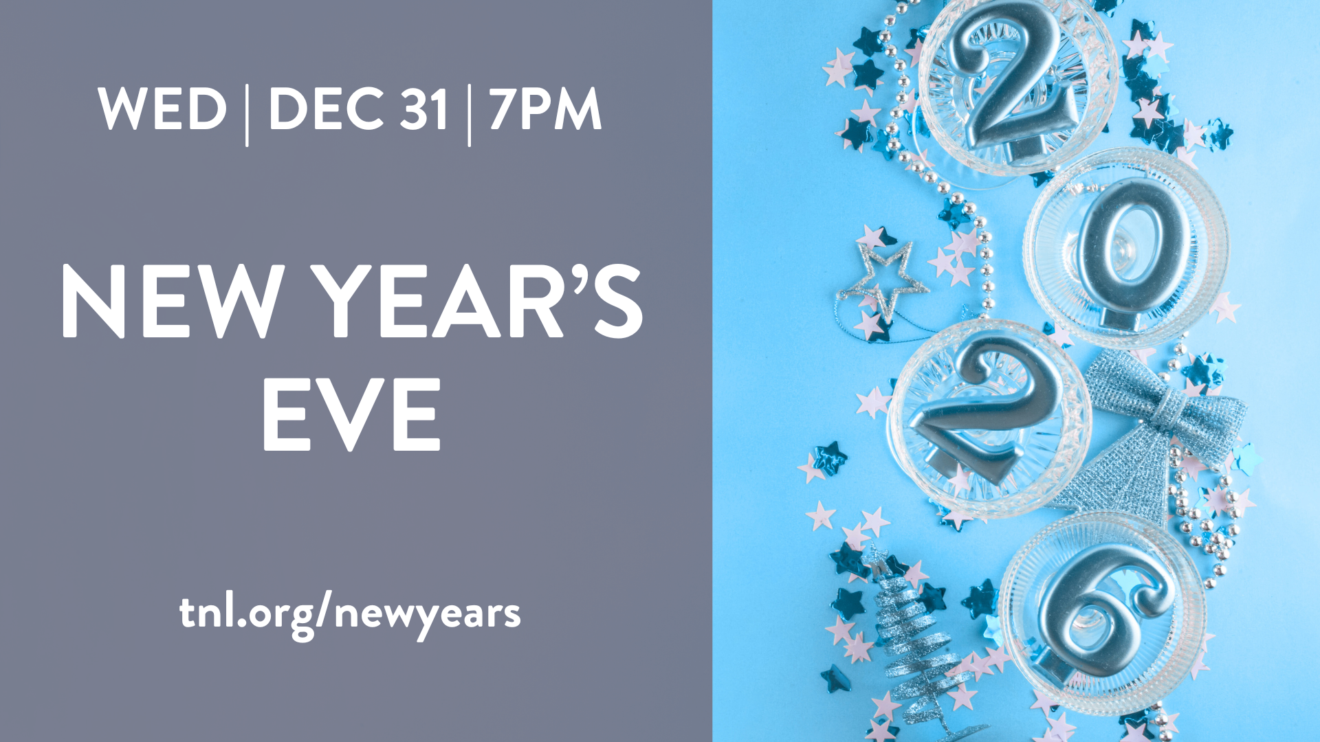 New Year’s Eve - 12/31