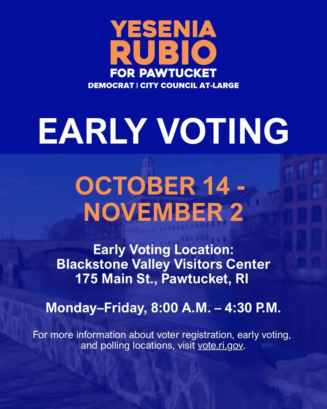 🗳️ Early voting begins today, October 14!

Pawtucket, you don&rsquo;t have to wait until Election Day to cast your ballot!

Early voting is available October 14 through November 2 for the November 3 General Election.

📍 Blackstone Valley Visitor Ce