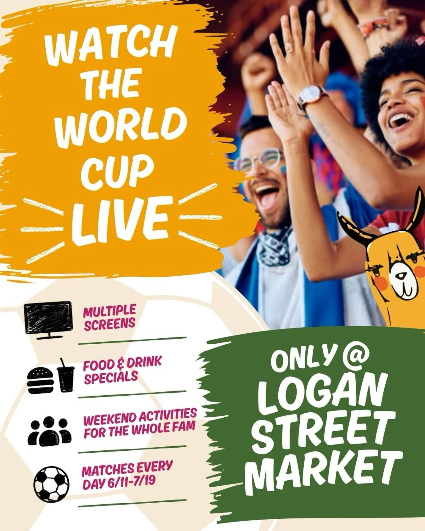 ⚽️ The world&rsquo;s biggest soccer tournament is here, and we&rsquo;re showing every match live at Logan Street Market!

Catch the action on multiple screens, grab food &amp; drink specials, and make a day of it with shopping, games, and family-frie