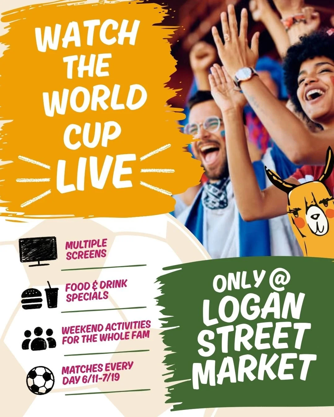 WORLD CUP WATCH @ LOGAN STREET MARKET