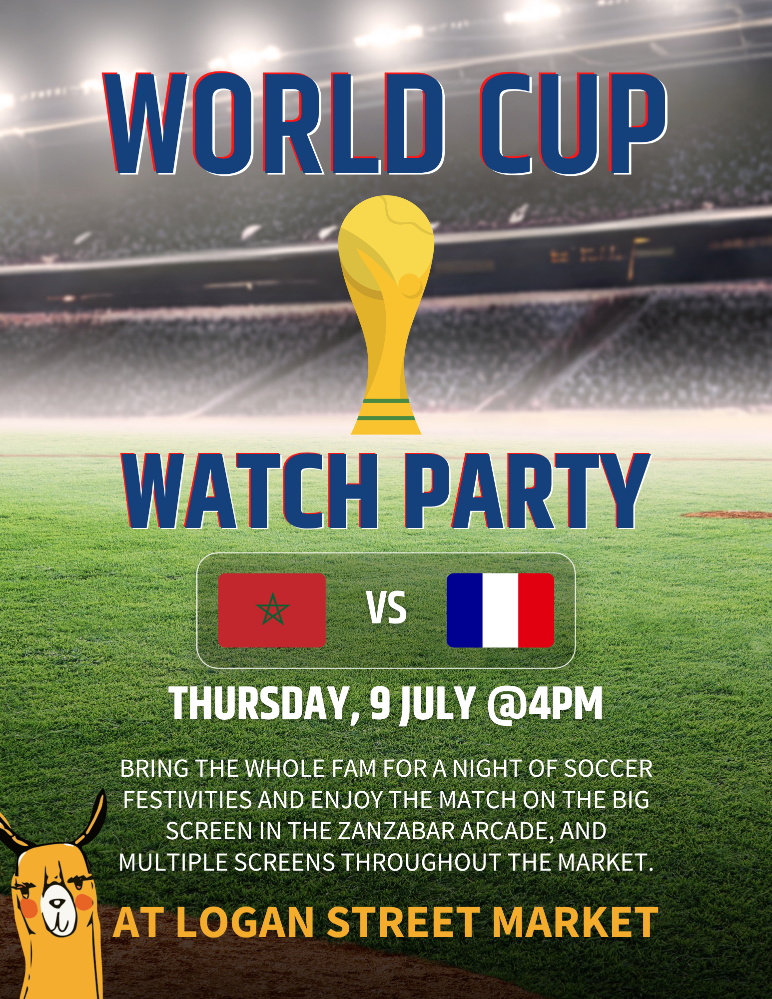 WORLD CUP Morocco v France @ LOGAN STREET MARKET