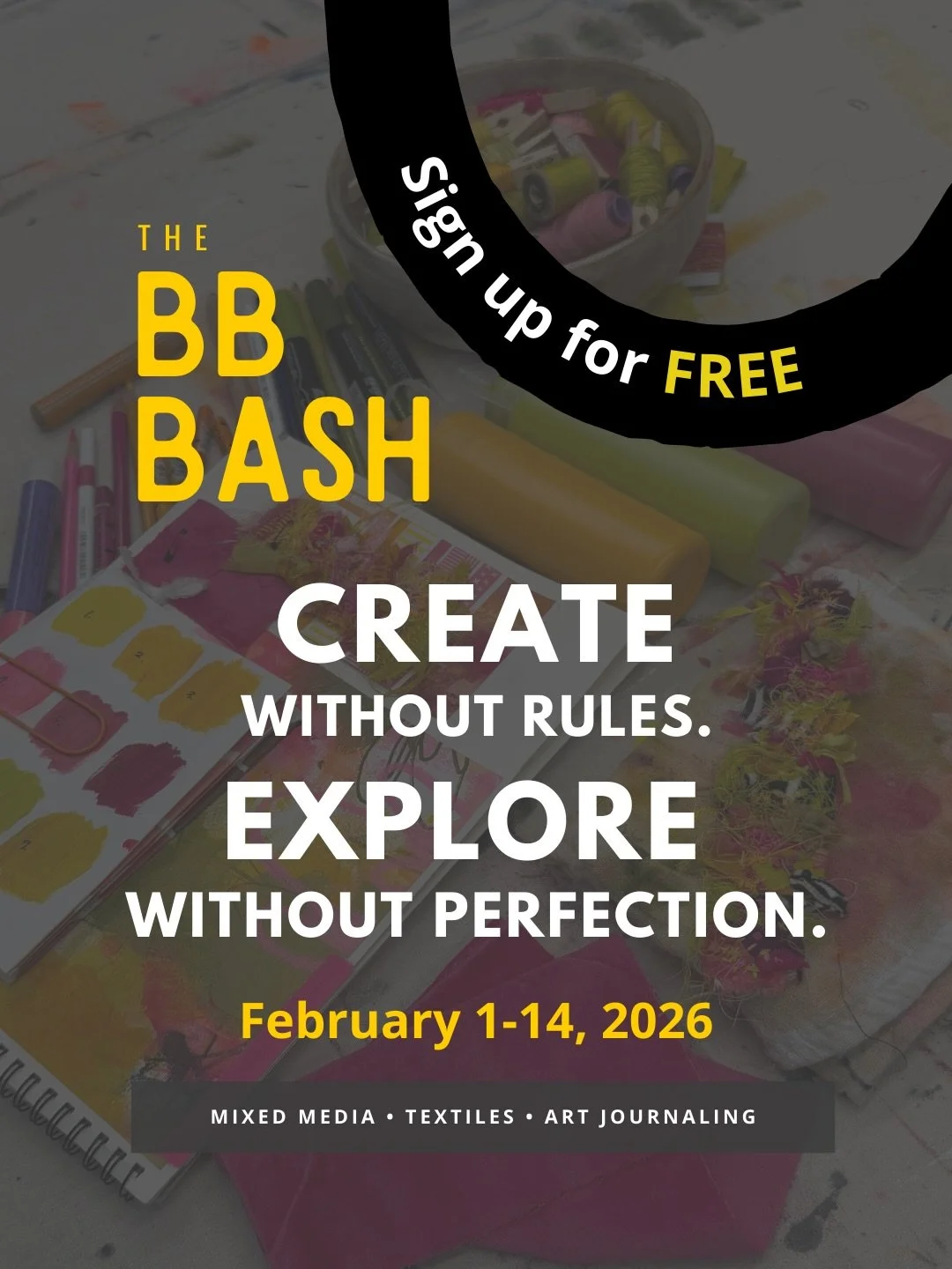 Sign up today for the free BB Bash! A 14 day art journaling, mixed media, and creative mindset event. February 1-14, 2026 🩷

I hope to see you there! 

And P.S. the content is brand new and is different from the 2015 Bash. Including all the bonuses 