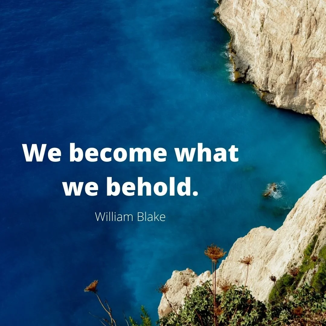 We become what we behold..jpg