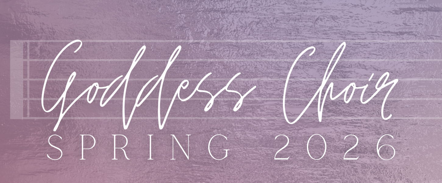 Goddess Choir Spring 2026.png