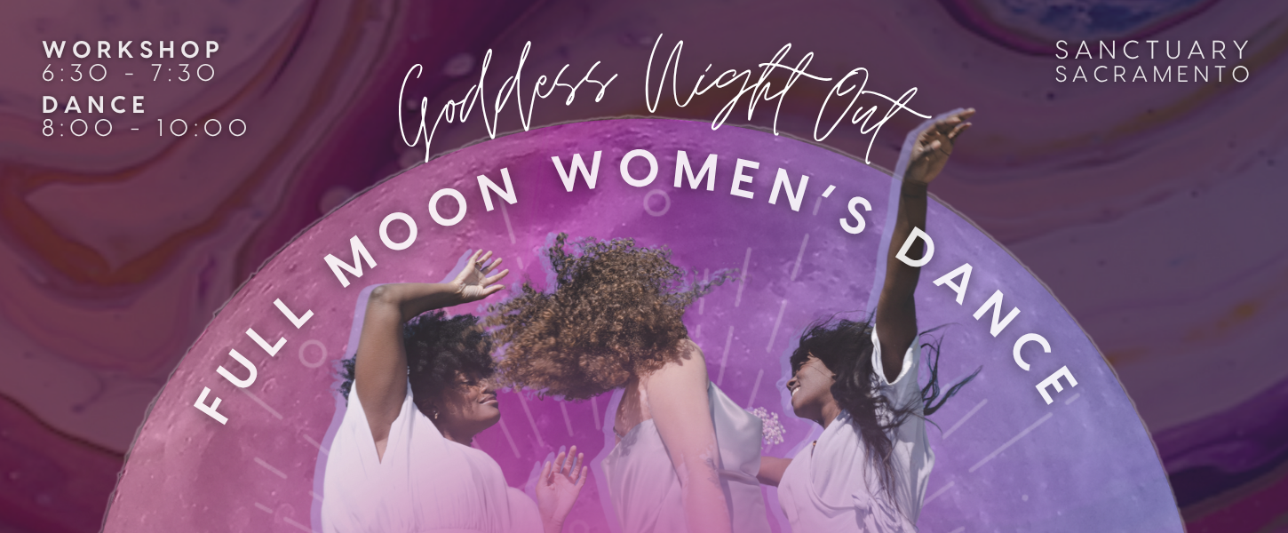 11/21 ✨ Goddess Night Out  •  Gemini Full Moon Women's Dance