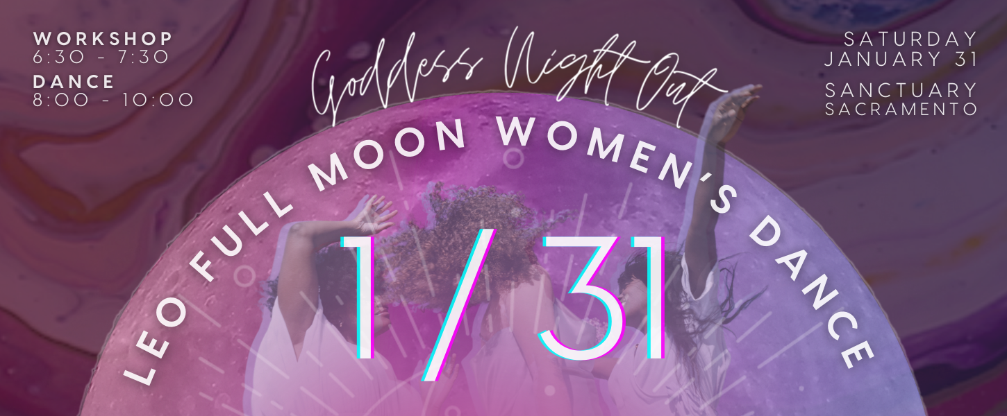 1/31 ✨ Goddess Night Out  •  Leo Full Moon Women's Dance