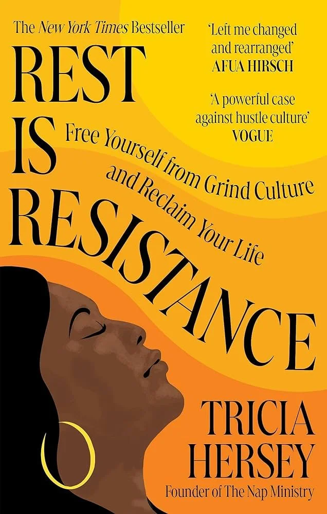 Rest is Resistance by Tricia Hersey.jpg