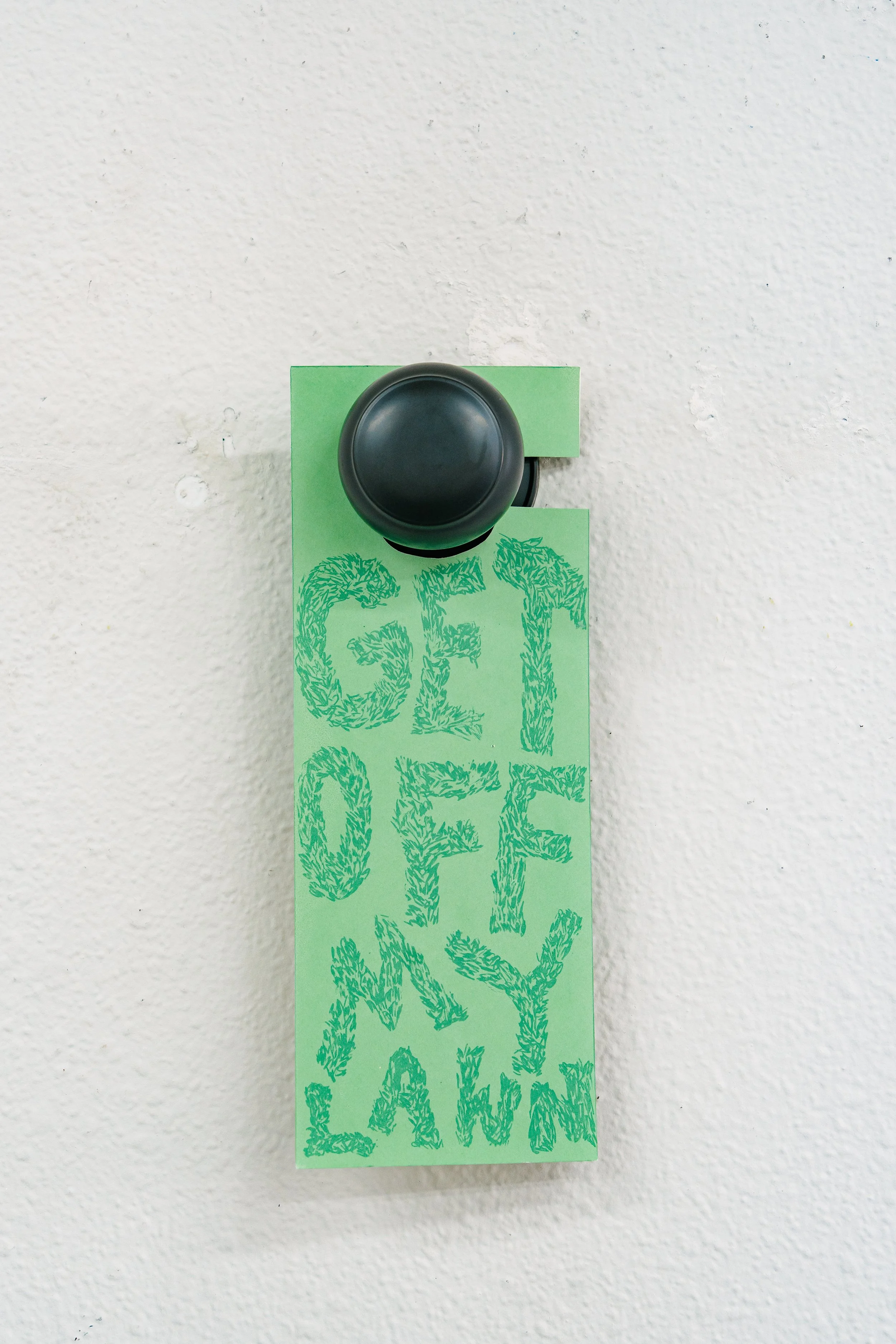 Andi Newberry; "Yeah the lawn has dry patches, but they’re my dry patches"; screenprint (side 2)
