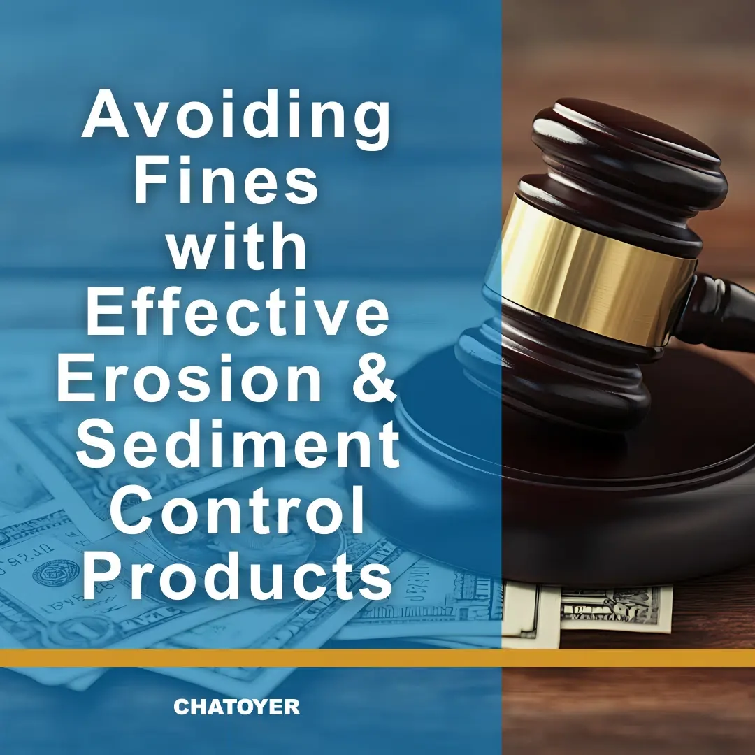 Avoiding Fines with Effective Erosion &amp; Sediment Control Products
