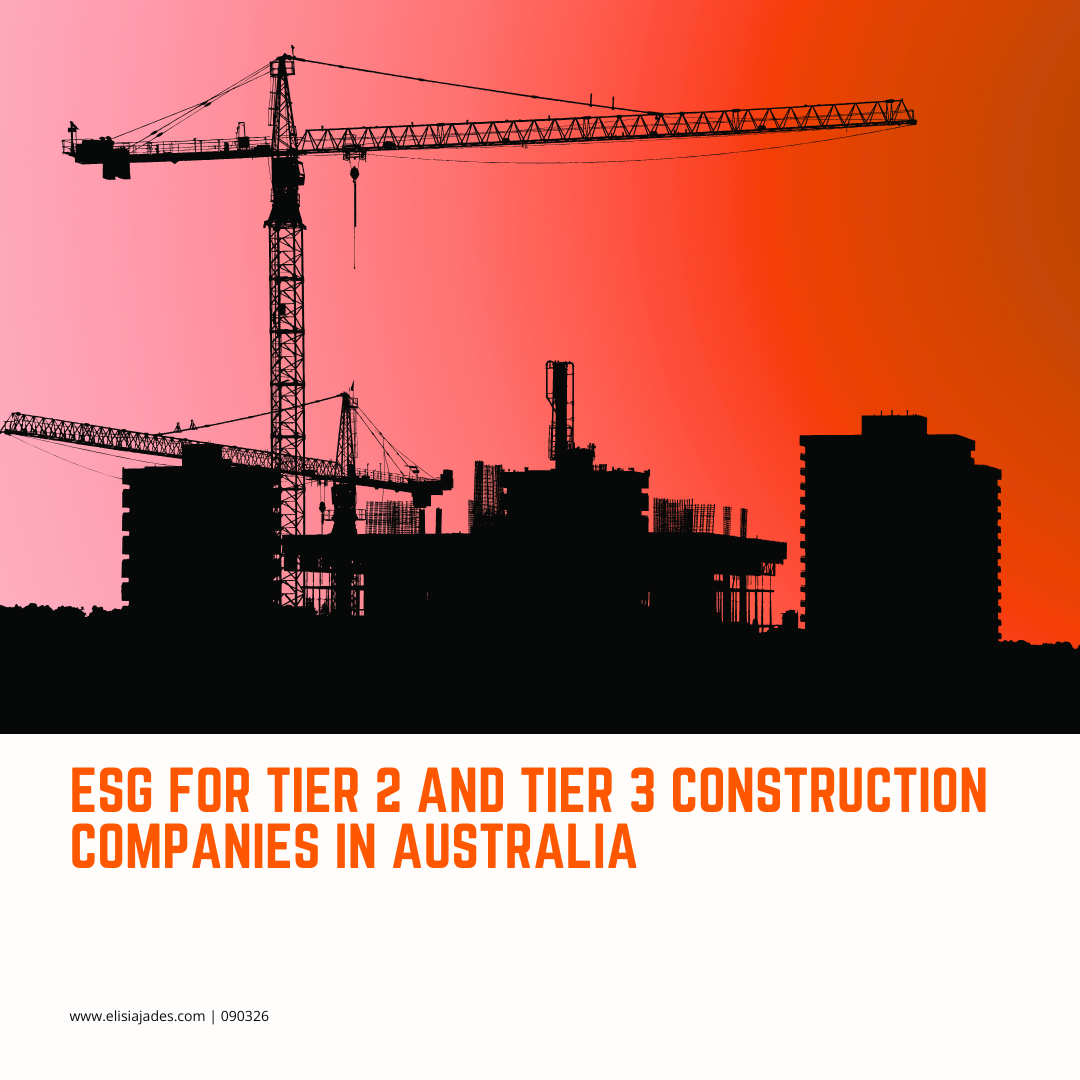 ESG for Tier 2 and Tier 3 Construction Companies in Australia