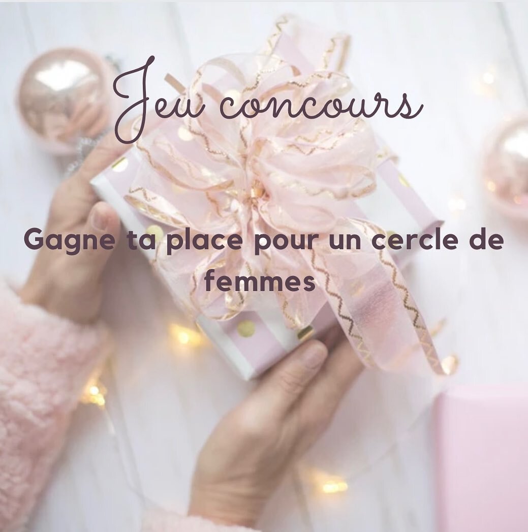 Jeu concours !

Tu souhaites d&eacute;couvrir les cercles de femmes et tu aimerais franchir le pas !

Nous te proposons de gagner  ta place pour le cercle 
du 8.12 &agrave; Champs-sur-Marne 
ou 
du 13.12 &agrave; Lagny-sur-Marne.

Pour participer :
A