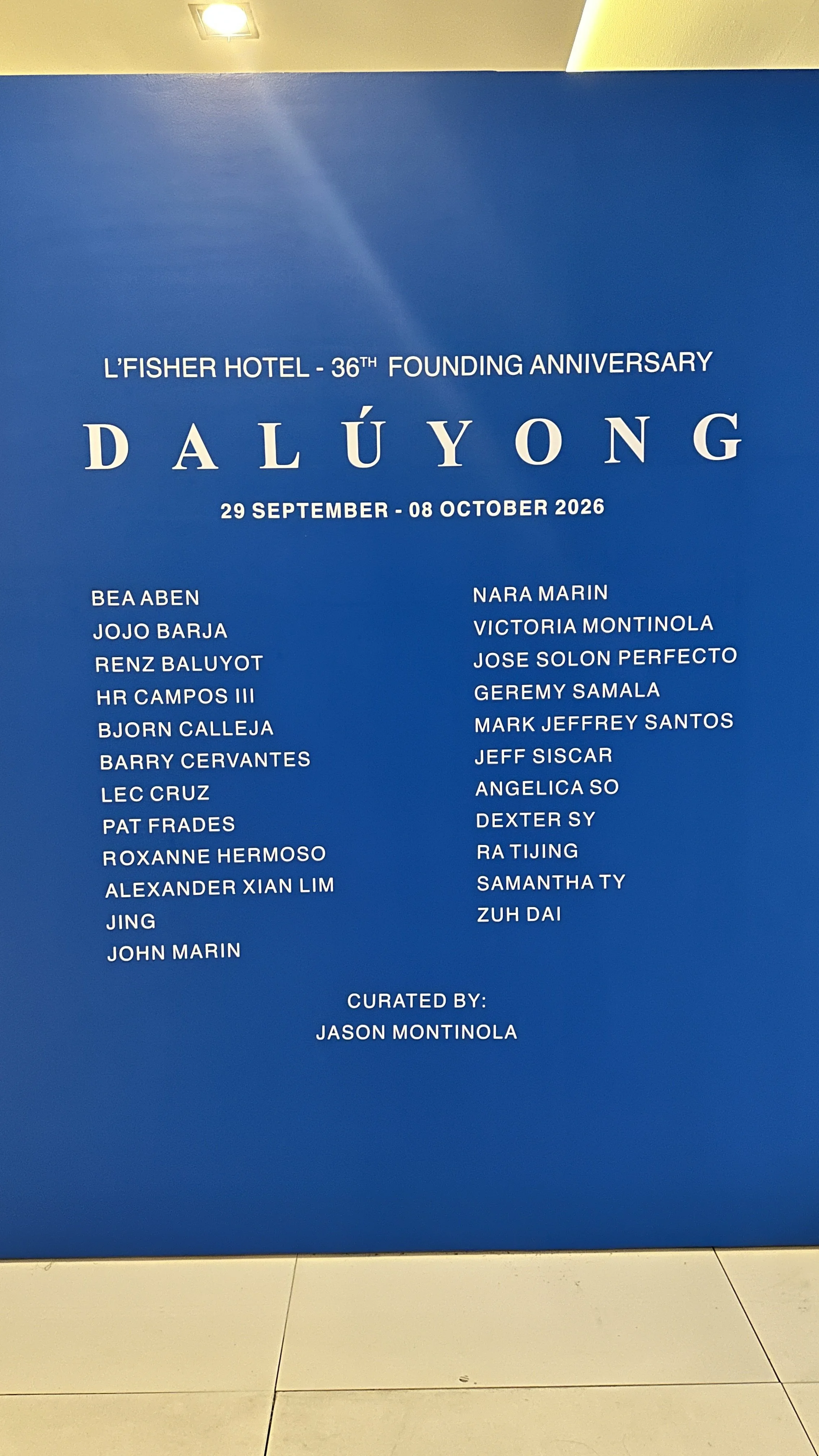 List of names of artists exhibiting at Daluyong, the L'Fisher Hotel art exhibit on the occasion of its 36th founding anniversary