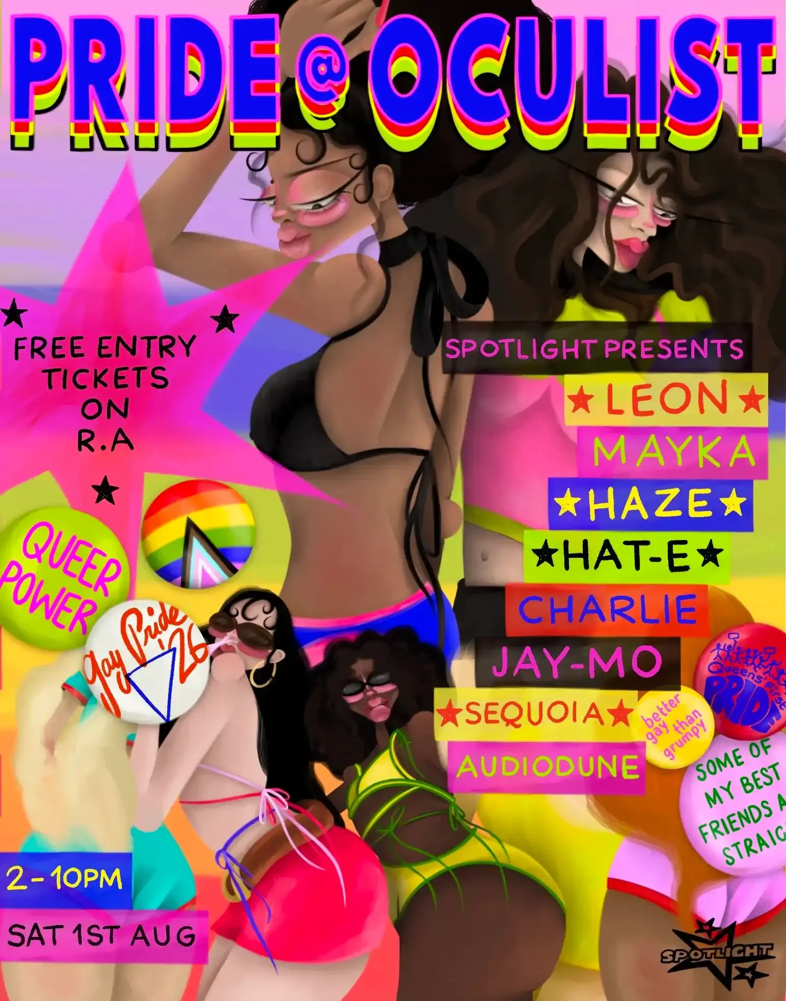 Colorful poster with animated women and bold text announcing a pride event. Includes details about free entry tickets on R.A, singing performances by Leon, Mayka, Haze, Hat-E, Charlie, Jay-Mo, Sequoia, and Audioline. The event is scheduled for August
