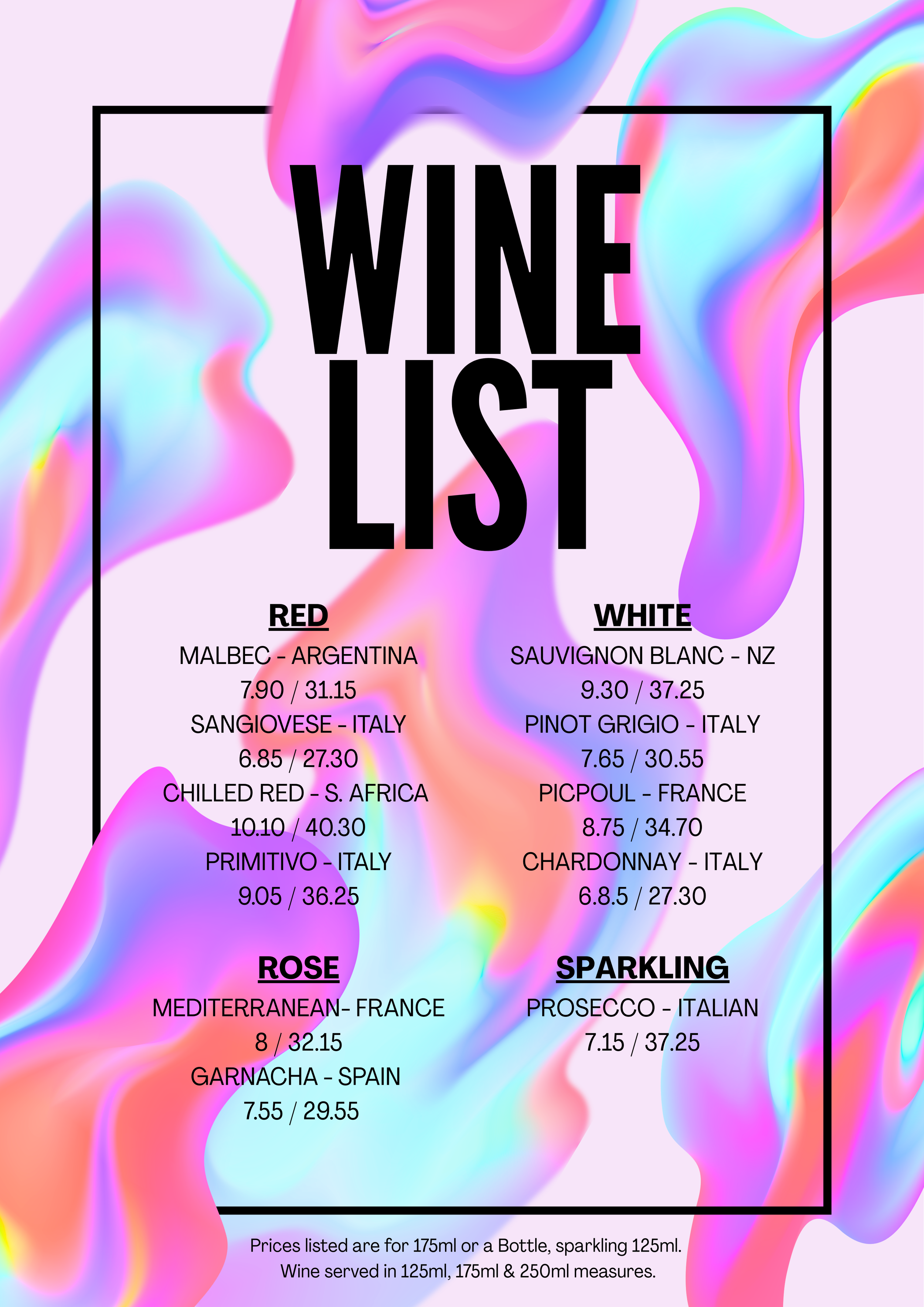 A colorful, abstract background with a black border and the title 'WINE LIST' in bold black letters. The list is divided into categories: Red, White, Rose, and Sparkling, each with wine options, countries of origin, and prices per bottle.