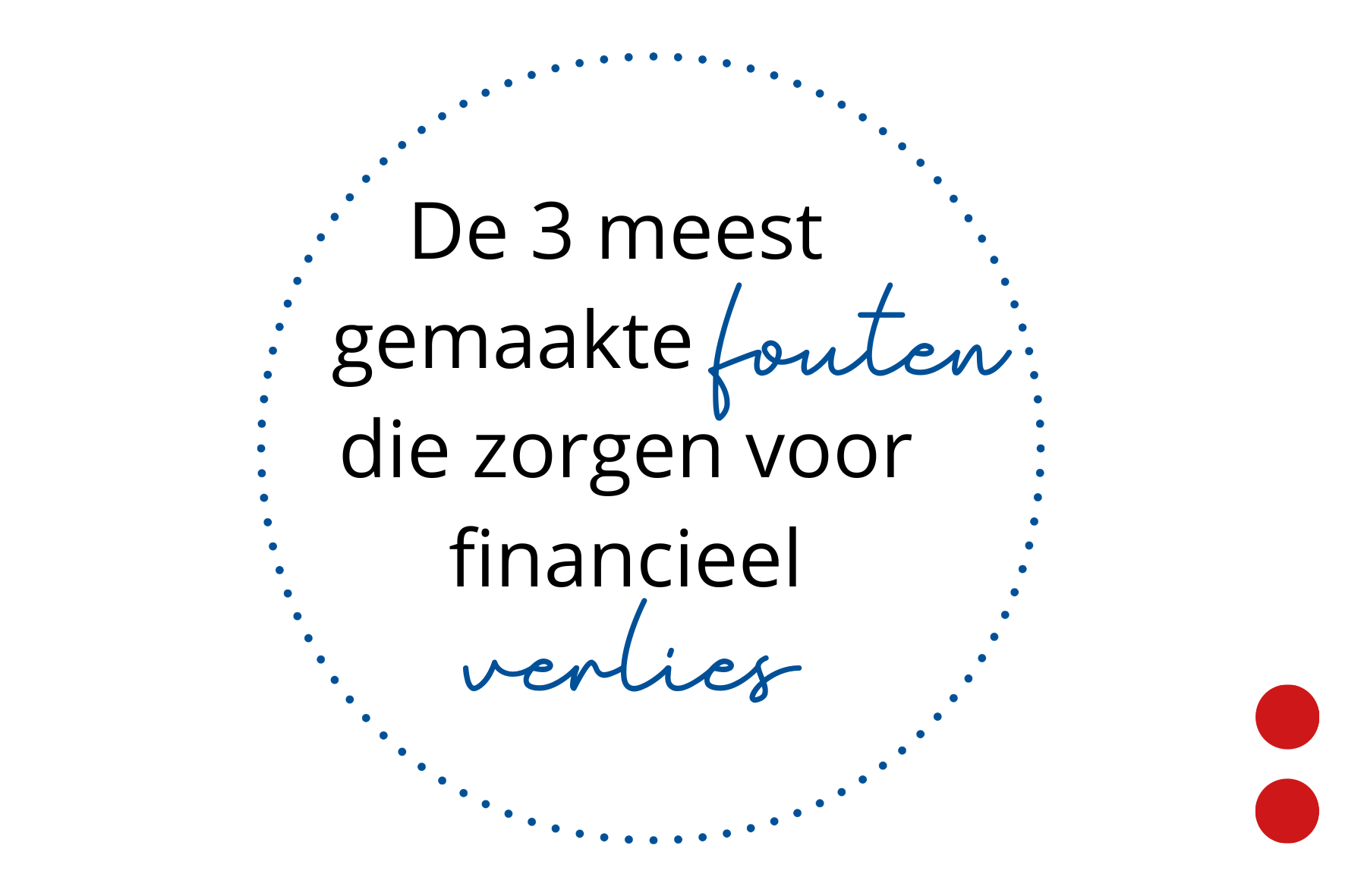 De 3 meest gemaakte fouten die zorgen voor financieel verlies