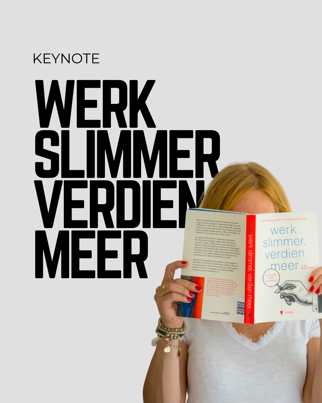 Voorzijde van een boek met de titel 'Werk slimmer, verdienen meer' door Ilse Dieltjens, en een vrouw die met rood gelakte nagels een boek bekijkt.