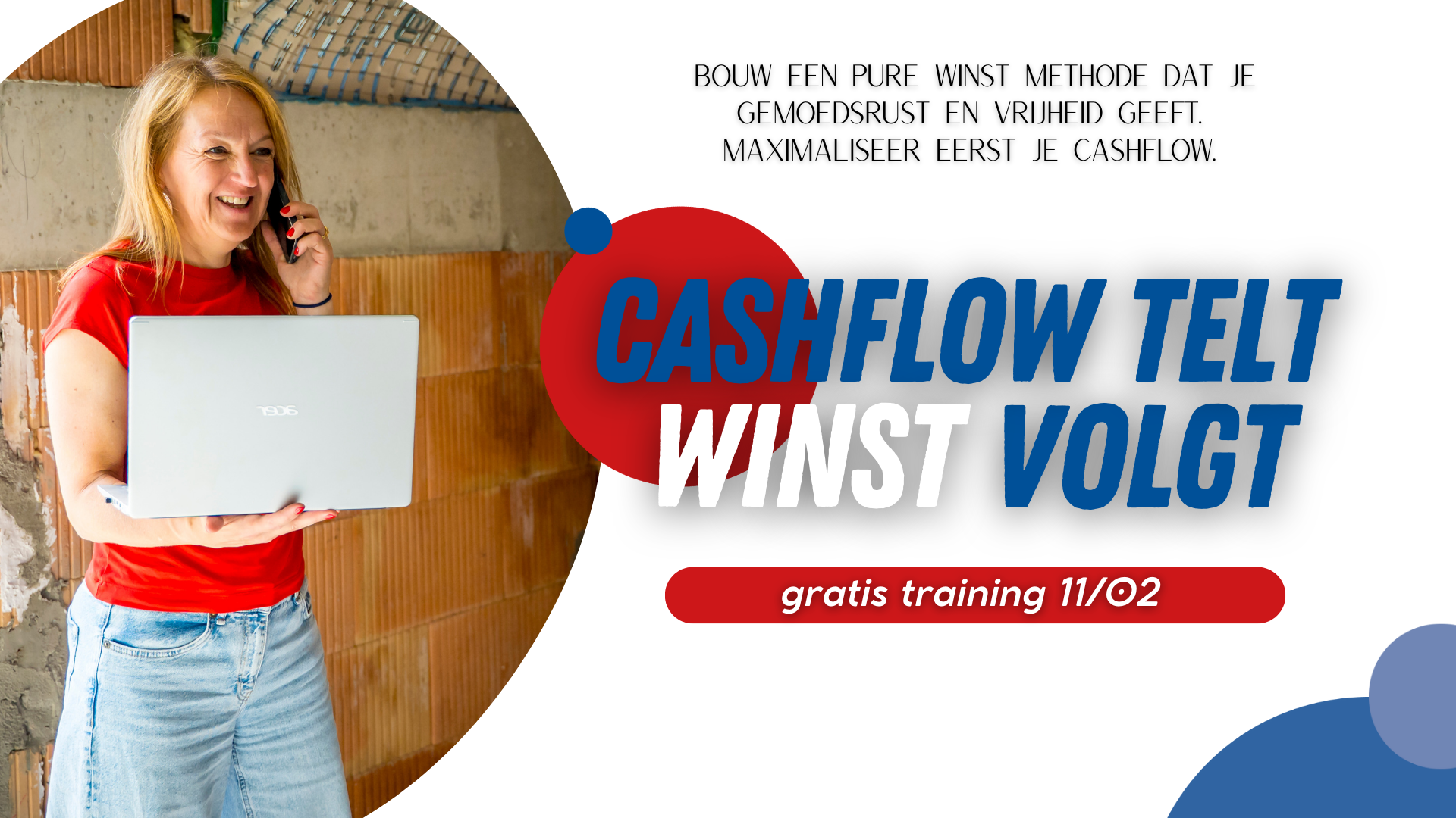 Wil jij meer winst? Dan zal je met je cashflow aan de slag moeten gaan. Ilse Dieltjens toont je hoe.