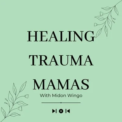 Healing Trauma Mama’s Podcast! -Birth Photography, Attachment Theory &amp; How They Can Help.