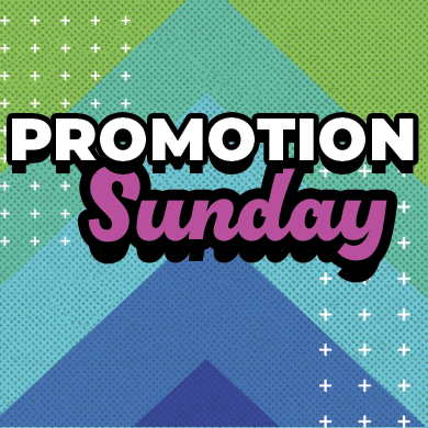Promotion Sunday