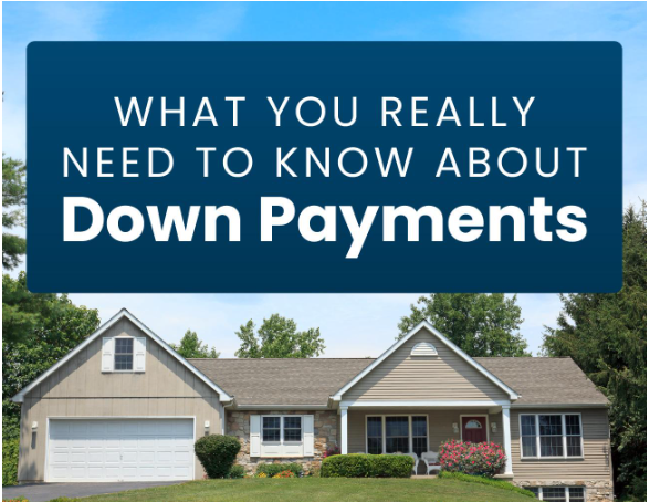 What You Really Need To Know About Down Payments