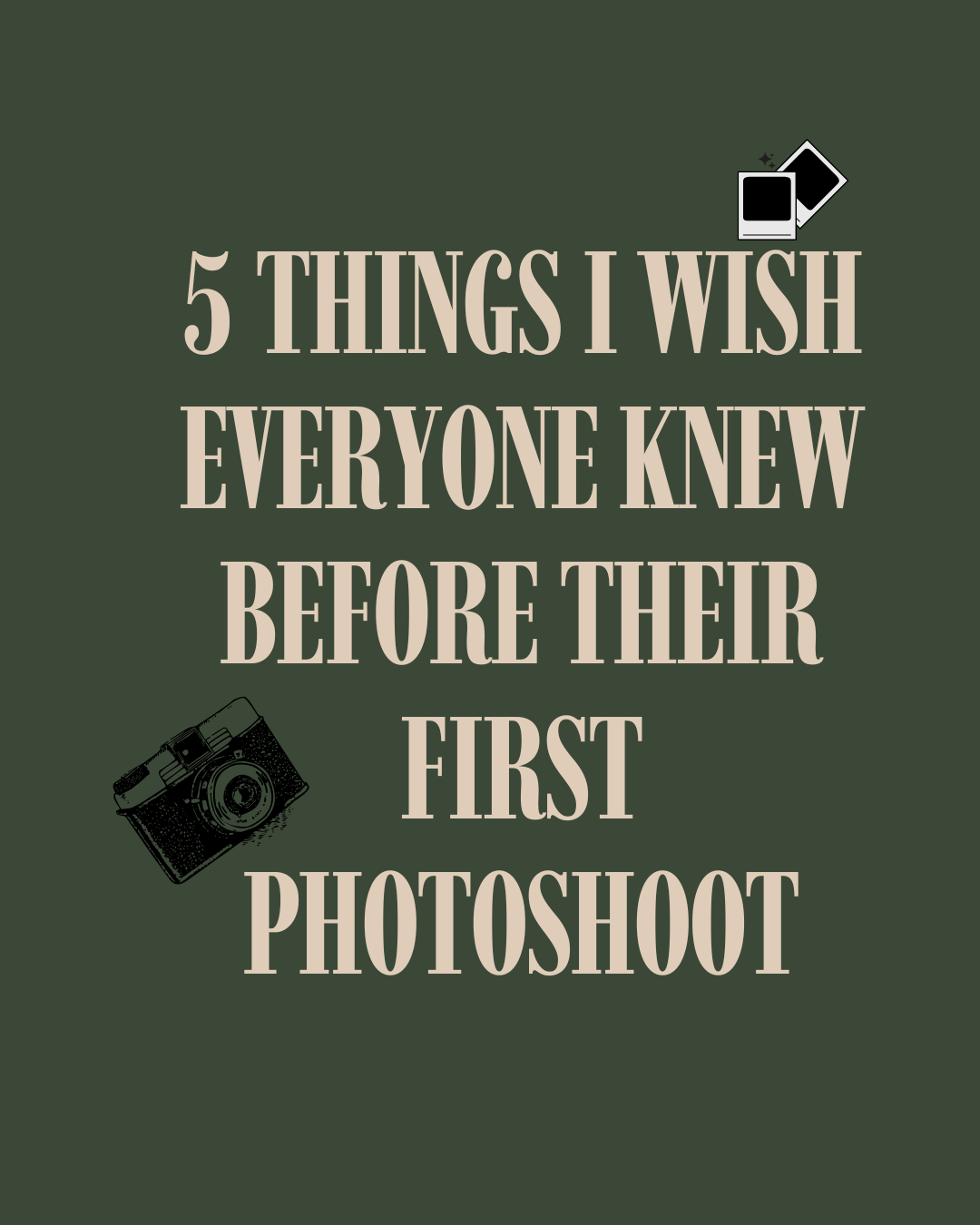 5 Things I Wish Everyone Knew Before Their First Photoshoot