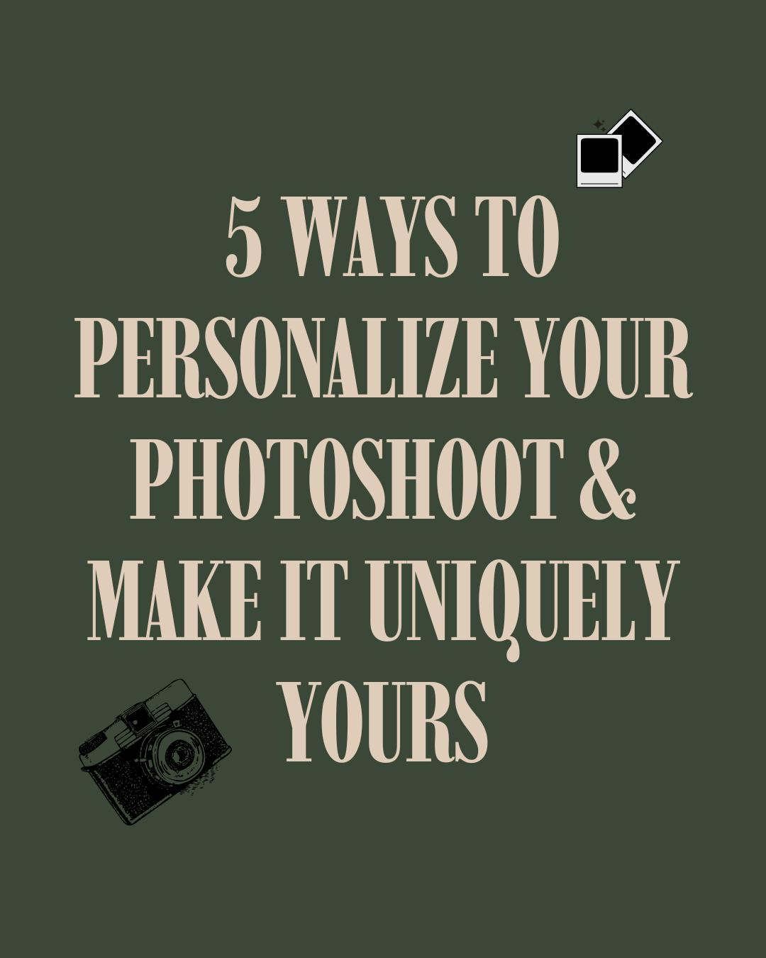 5 Ways to Personalize Your Photoshoot &amp; Make It Uniquely Yours