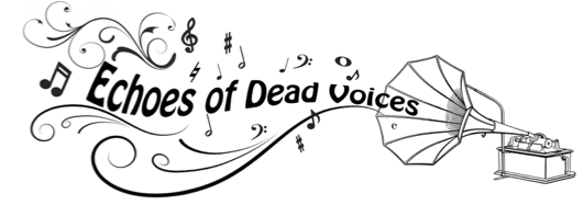 Echoes of Dead Voices