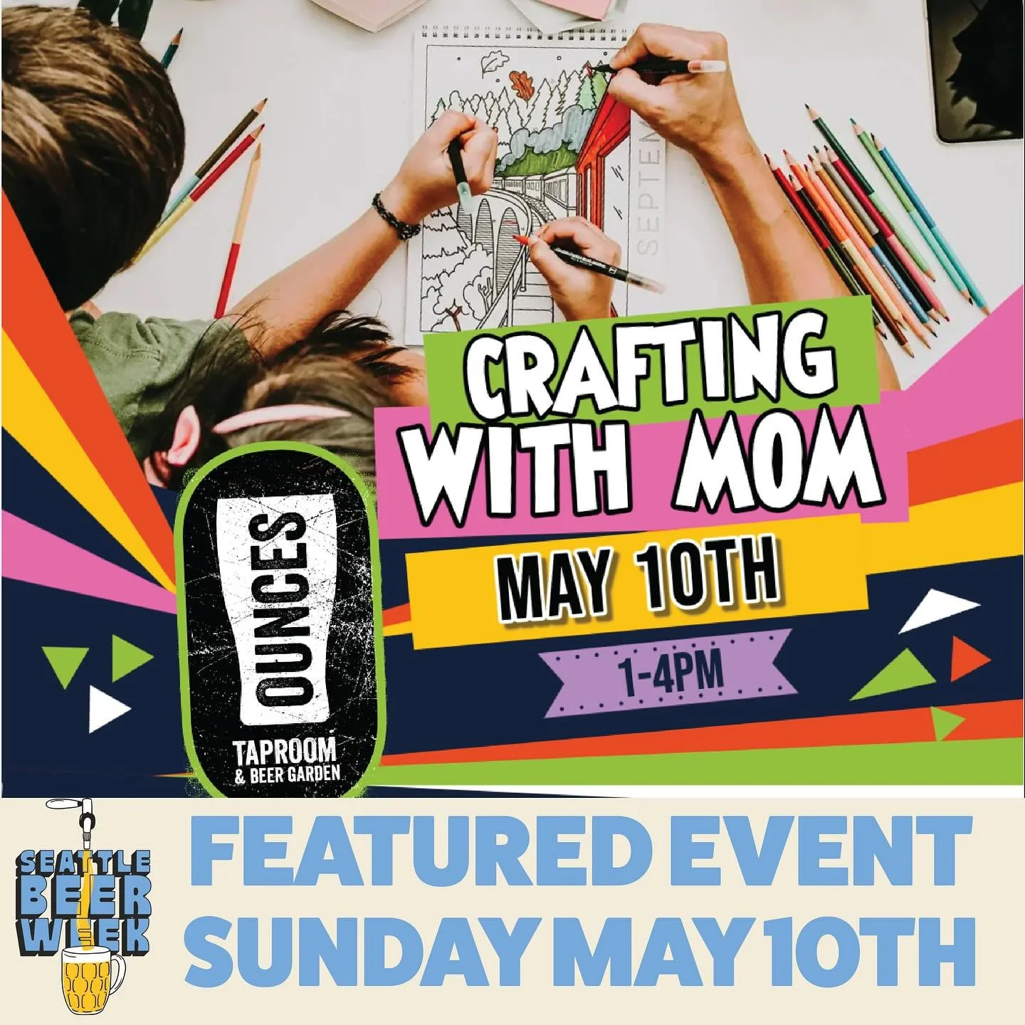 Happy Mothers Day! Today&rsquo;s featured event has mom in mind. Crafting with Mom at @ounceswestseattle 

Head to the website for a full list of today&rsquo;s events 

Www.seattlebeerweek.com