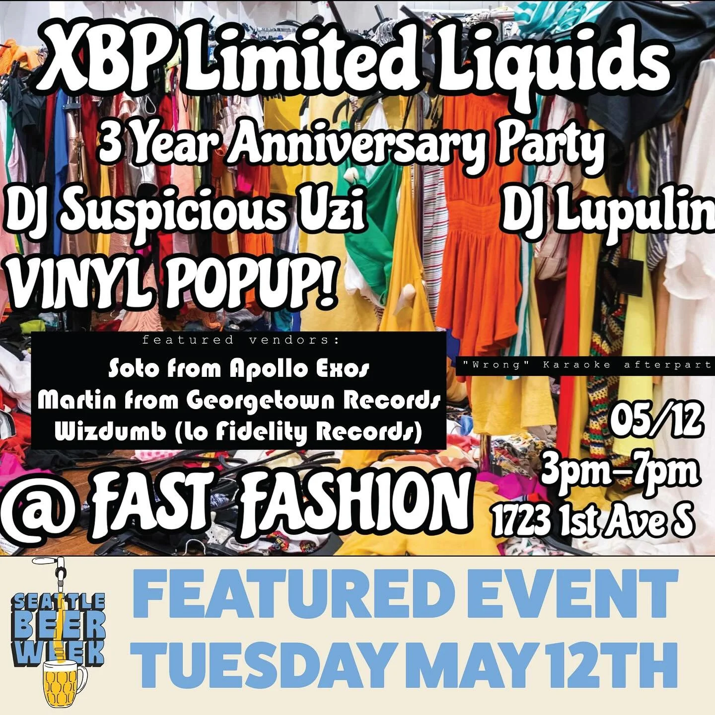 Featured event tonight, Tuesday May 12th, gives you djs, a record store pop up, karaoke, and a plethora of breweries including @fastfashionbeer . Celebrate @xbp_limited_liquids 3 anniversary at the Fast Fashion Sodo taproom from 4 to 9. 

After that 