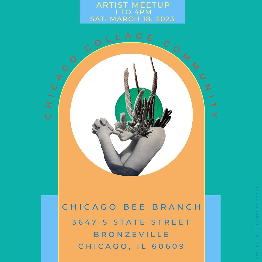 Hello again, friends!!!

Announcing our next collage meetup taking place on Saturday, March 18th from 1 to 4pm. We will be popping up in the Bronzeville neighborhood at the Chicago Bee Branch of the public library system.

Collage enthusiasts of all 