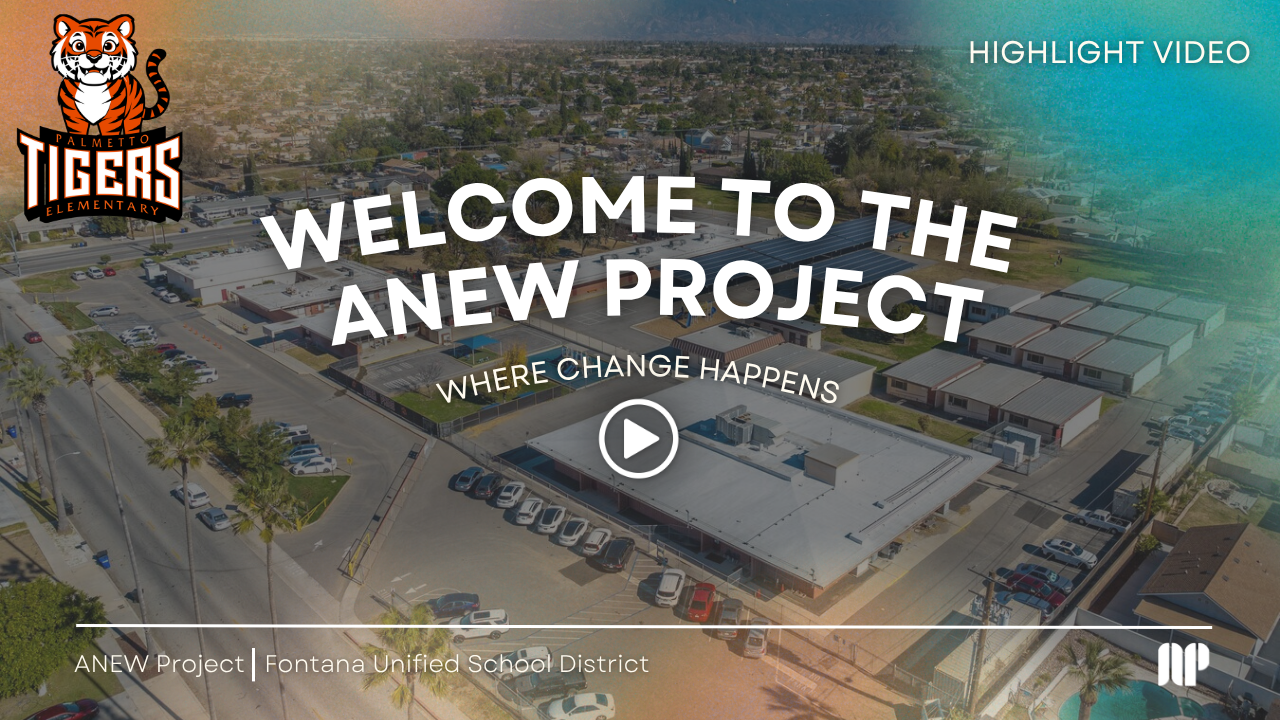 Aerial view of Palmetto Tigers Elementary School with text overlay welcoming to the new project, part of Fontana Unified School District, featuring a play button and a logo in the upper left corner.