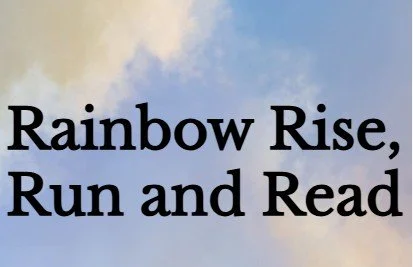 Rainbow Rise, Run and Read