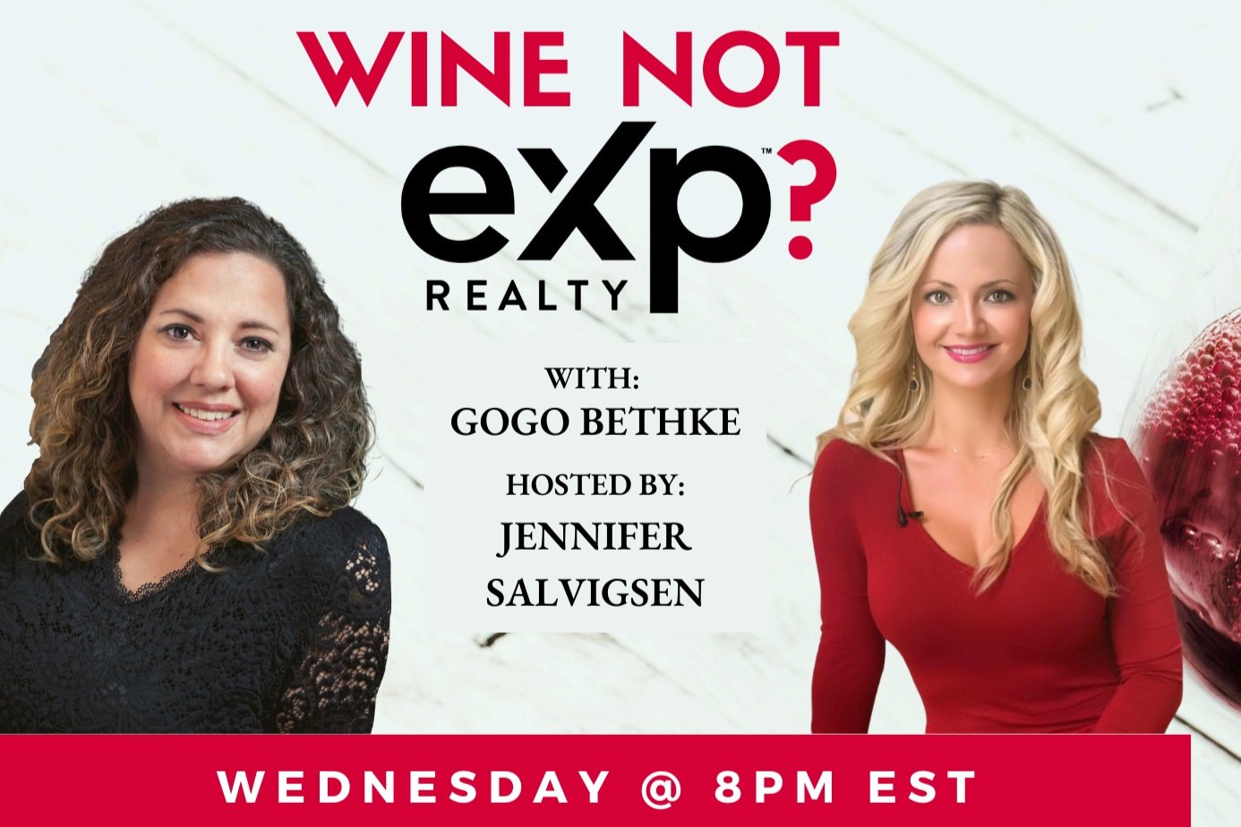 Wine Not eXp? With: Gogo Bethke and Hosted by: Jennifer Salvigsen