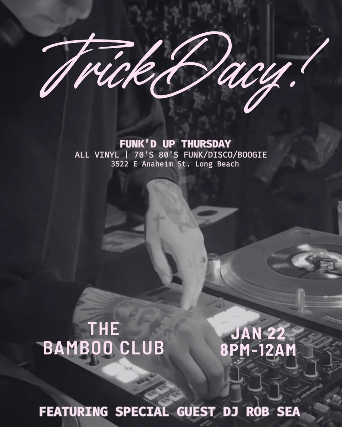 Funk'd Up Thursday with Trick Dacy and special guest DJ Rob Sea