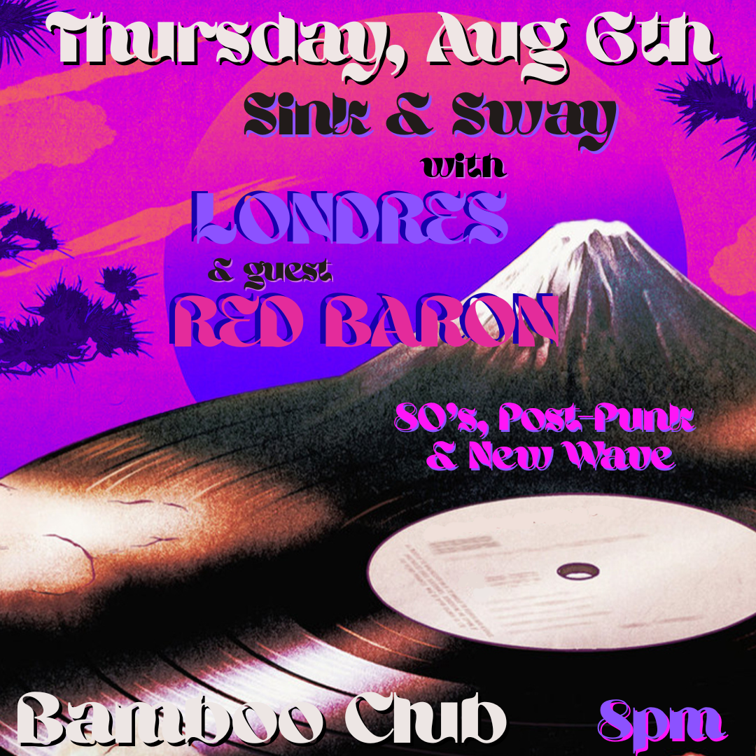 Sink and Sway with Londres 
