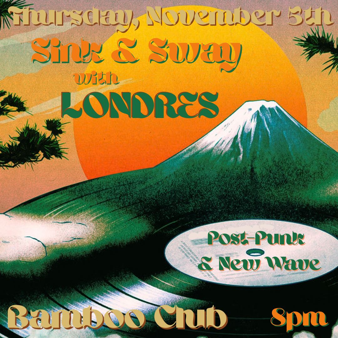 Sink and Sway with Londres