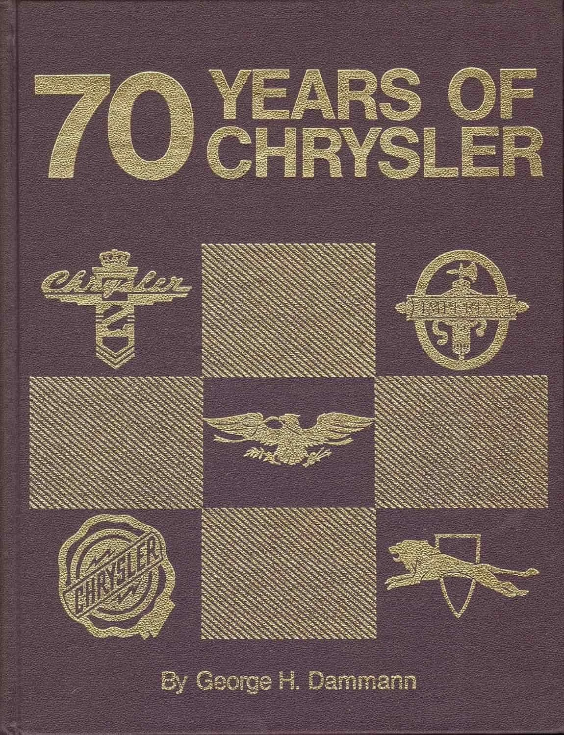 Seventy Years of Chrysler by  George H. Dammann