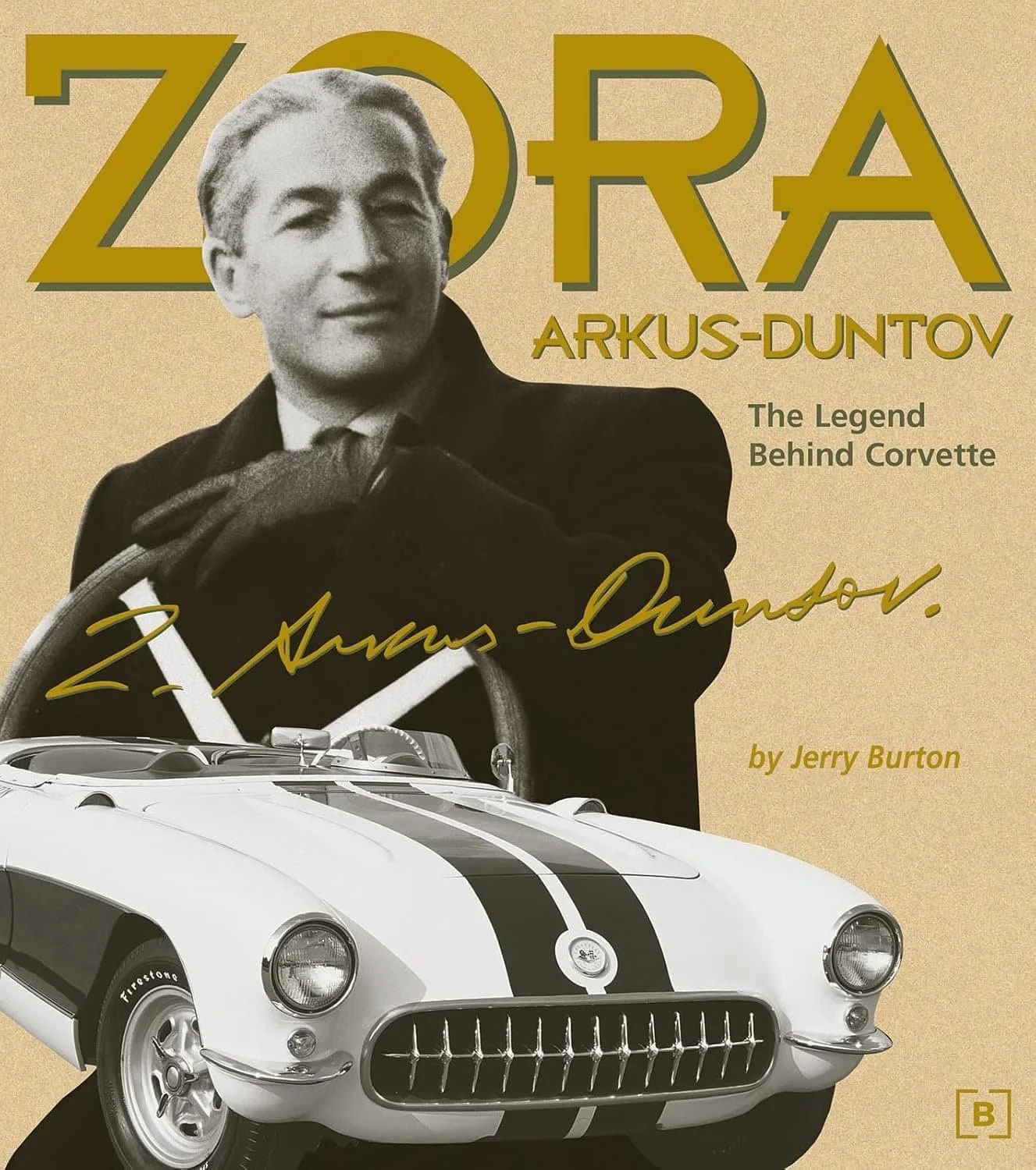 Zora Arkus-Duntov: the Legend Behind Corvette