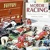 Motor Racing: Reflections of a Lost Era