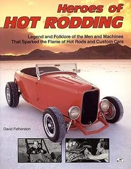Heroes of Hot Rodding