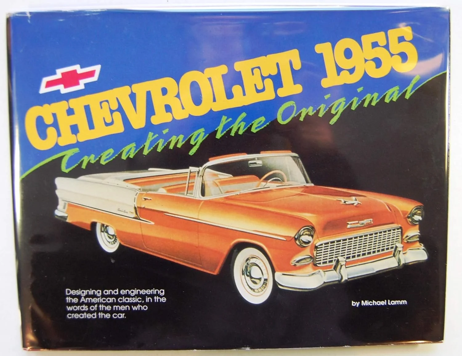 Chevrolet 1955: Creating the Original