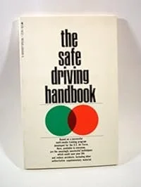 The Safe Driving Handbook by Michael Amrine