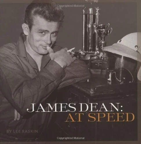 James Dean: At Speed by Lee Raskin