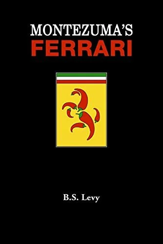 Montezuma's Ferrari (The Last Open Road series)