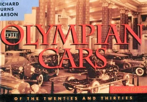 The Olympian Cars: The Great American Luxury Automobiles of the Twenties and Thirties