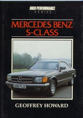 Mercedes-Benz S-Class and the 190 16E by Geoffrey Howard