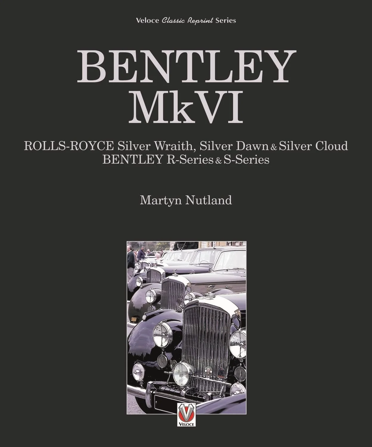 Bentley MkVI: Rolls-Royce Silver Wraith, Dawn & Cloud, Bentley R & S-series