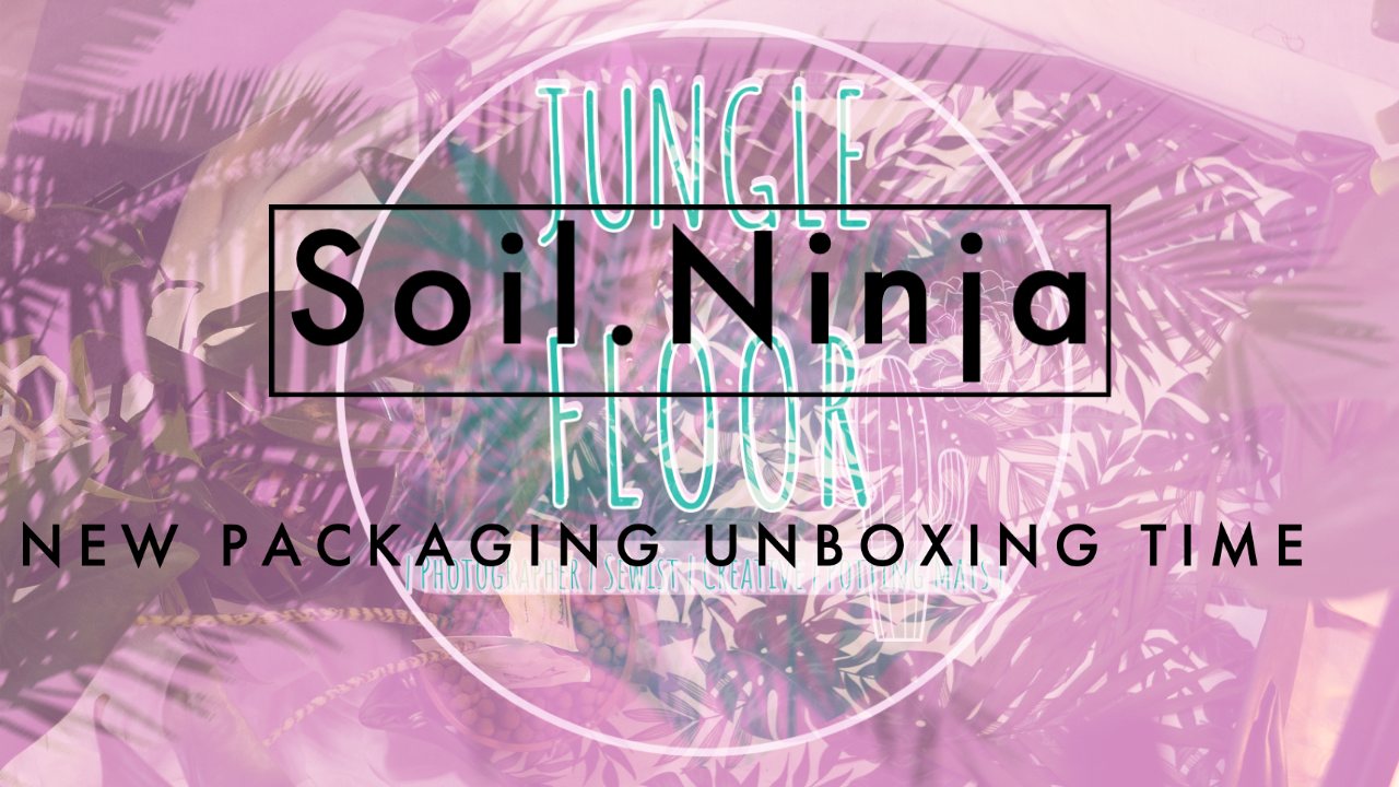 Unboxing Soil Ninja